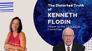 The Distorted TRUTH of Kenneth Flodin Helper to the Teaching Committee Watchtower KennethFlodin [upl. by Rap]