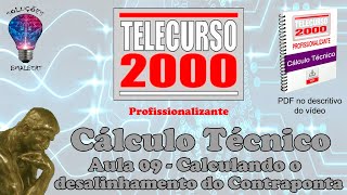 Telecurso 2000  Cálculo Técnico  09 Calculando o desalinhamento do contraponta [upl. by Enogitna220]