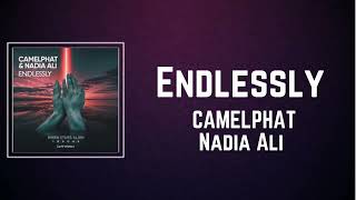 CAMELPHAT Nadia Ali  Endlessly Lyrics [upl. by Sension]