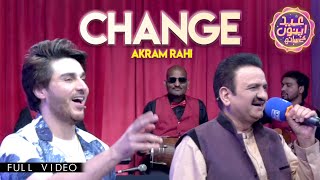 Akram Rahi  Change Live at Eid Apno Ke Sath with Ahsan Khan 2024 [upl. by Rocray878]