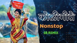 कोळीगीत नॉनस्टॉप 2  Koligeet Nonstop Dj Song 2023  Agri Koli  Haldi Nonstop Song Dj  SB REMIX [upl. by Eyma]