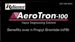 Why Replace n propyl bromide nPB with AeroTron100 vapor degreasing solvent [upl. by Ellinej]