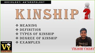 Kinship  Meaning  Types of Kinship  Degree of Kinship  sociology  Anthropology Notes EngHindi [upl. by Animahs]