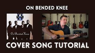 ON BENDED KNEE by Boyz II Men Tutorial VOCALS and GUITAR [upl. by Arissa440]