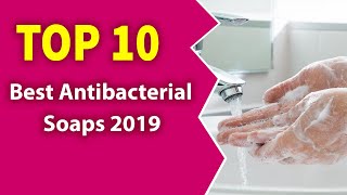 10 Best Antibacterial Soaps 2019Clear Skin [upl. by Aicatsan]