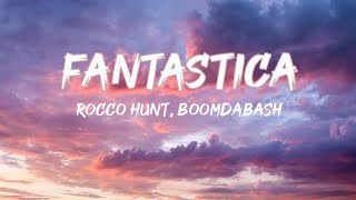 Rocco Hunt Boomdabash  Fantastica TestoLyrics Mix Ana MenaMadame Sfera Ebbasta [upl. by Clementas28]