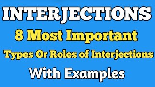 InterjectionsAll Types or Roles of interjections in English Grammar with examples [upl. by Schurman]