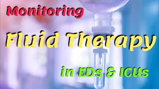 Monitoring Fluid Therapy in EDs amp ICUs [upl. by Andonis281]