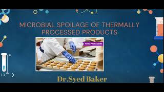 Microbial spoilage of Thermally processed food [upl. by Dreeda]