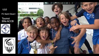 U10 Tournoi Elite ACBB FC Saint Cloud [upl. by Anemolif]