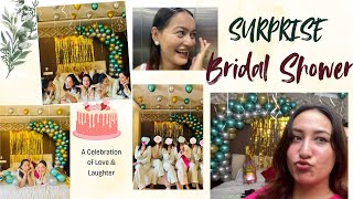 SURPRISE BACHELORETTE PARTY VLOG  BRIDAL SHOWER OF KRITIKA  Surprise Reaction 😍 [upl. by Ellehsat]