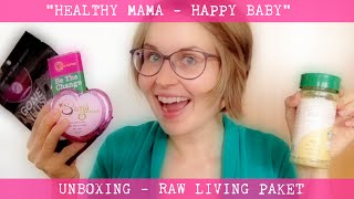 Unboxing Rohkostpaket feat Raw Living  quotHealthy Mama  Happy Babyquot [upl. by Oirretna]