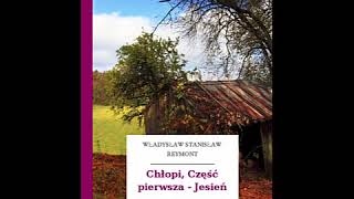 Chłopi Część pierwsza — Jesień  Władysław Reymont Audiobook PL [upl. by Augusto]