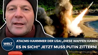 UKRAINEKRIEG ATACMSHammer der USA quotDiese Waffen haben es in sichquot Jetzt muss Putin zittern [upl. by Yecam]