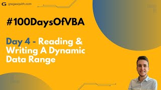 100DaysOfVBA Day 4  Reading amp Writing A Dynamic Data Range [upl. by Lanford694]