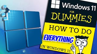 The complete idiots guide to Windows 11  How to do EVERYTHING [upl. by Arraeis]