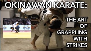 Okinawan Karate The Art of Grappling with Strikes [upl. by Neih]