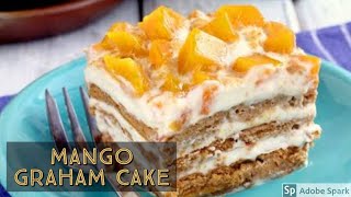 How to Make Mango Graham Cake  Easy steps  Pinoy taste [upl. by Castara]