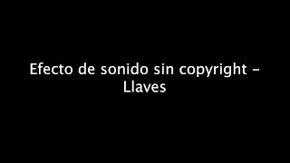 Efecto de sonido sin copyright  Llaves  Copyrightfree sound effect  Keys [upl. by Nnylharas]