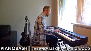 The Animals Of Farthing Wood TV Theme  Piano Bash [upl. by Sarazen491]