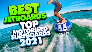 Top 10 Motorized surfboards Best Electric Surfboards and Jetboards 2021 [upl. by Curran]