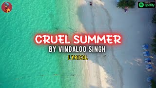 CRUEL SUMMER l Funny Indian Version by Vindaloo Singh [upl. by Eirahcaz]