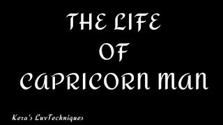 The Life Of Capricorn Man [upl. by Zoara628]