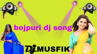 Bojpuri dj song DJ MUSFIKmusicvideo viralvideo foryou everyone music [upl. by Vadnee331]