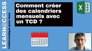 Excel  Comment réaliser des Calendriers Mensuels avec un TCD [upl. by Naeerb319]