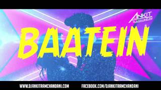 BAAKI BAATEIN PEENE BAAD  DJ ANKIT RAMCHANDANI  REMIX [upl. by Issak]