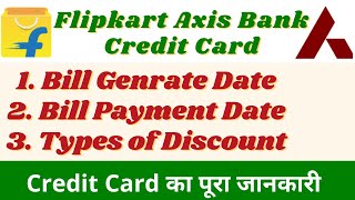 Credit Card all Information Billing Date Due Date  Flipkart axis bank credit card [upl. by Caassi]