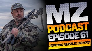 The Best Muzzleloaders for Hunting  MuzzleLoaders Podcast  Episode 61 [upl. by Adnovahs]