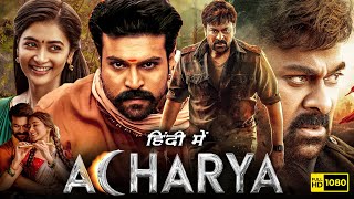 Acharya Full Movie In Hindi Dubbed 2023  Ram Charan Chiranjeevi Pooja Hegde  HD Facts amp Review [upl. by Eissahc]