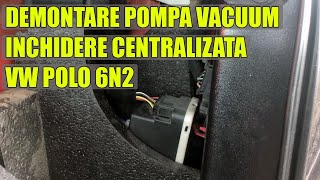 TUTORIAL Demontare pompa vacuum inchidere centralizata VW Polo 6N2 19972001 Passat Golf 3 [upl. by Enilorac168]