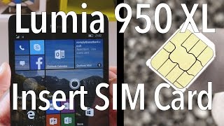 Microsoft Lumia 950 XL  How To Insert a Nano SIM Card [upl. by Cheyney]