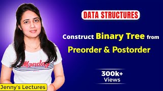 59 Construct Binary Tree from Preorder and Postorder traversal  Data Structure Tutorials [upl. by Boarer821]