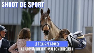 SHOOT DE SPORT Le relais proponey au Jumping international de Montpellier [upl. by Fiester237]