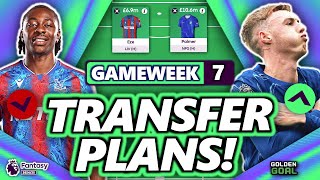 MY FPL GAMEWEEK 7 TRANSFER PLANS  Fantasy Premier League 2425 [upl. by Riamu]