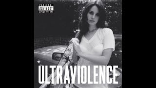 Lana Del Rey  Let Me Love You Like a Woman Ultraviolence Version [upl. by Jarl522]