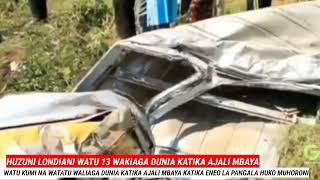 Heartbreaking News13 people killed in a road accident at Pangala in LondianiMuhoroni RoadBreaking [upl. by Arihk628]