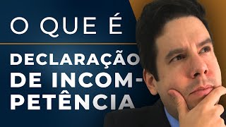 Declaração de Incompetência no Processo Civil 📚 O que é declaração de incompetência 🤔TUDO SOBRE [upl. by Nyahs]