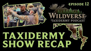 Episode 12 Taxidermy Show Recap [upl. by Batory352]