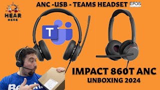 EPOS Impact 860T ANC Unboxing the Microsoft Teams Headset 🎧 [upl. by Aidam]