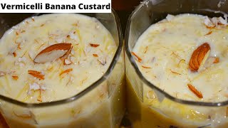 Easy amp Quick Dessert Recipe For Ramadan 2020 Custard Semiya DessertCustard recipes For Ramadan [upl. by Dotson]