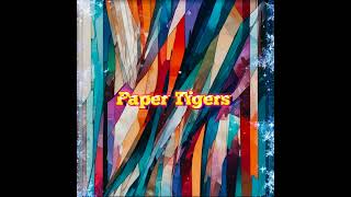 Paper Tigers  TAmedu [upl. by Amos26]