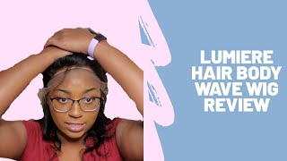 Lumiere Hair Wig Review Body Wave Human Hair [upl. by Berkman]