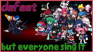 【defeat】but everyone sing it friday night funkin [upl. by Notwal]