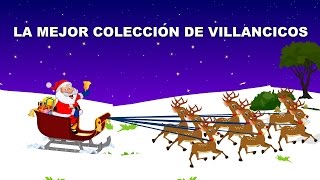 Coleccion de canciones navideñas  Villancicos en español  Canciones infantiles [upl. by Magbie]