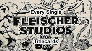 Every Single Paramounts Fleischer Studios Titlecards [upl. by Ahtiekal]