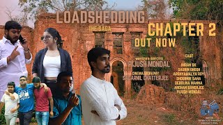 LOADSHEDDING CH 2  WRITTEN amp DIRECTED BY PIJUSH MONDAL [upl. by Nihs250]